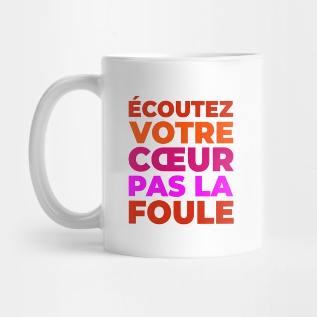 Écoute ton coeur by T-Shirts Zone